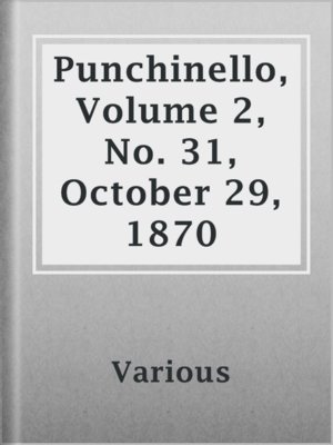 cover image of Punchinello, Volume 2, No. 31, October 29, 1870